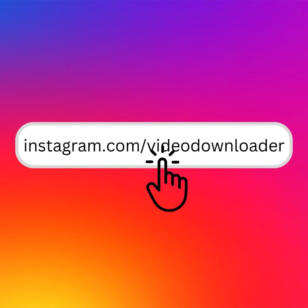 How to download best videos from instagram downloader?